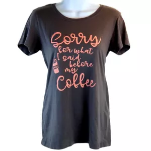 Graues T-Shirt Sorry For What I Said Before My Coffee T-Shirt Junior Medium - Bild 1 von 4