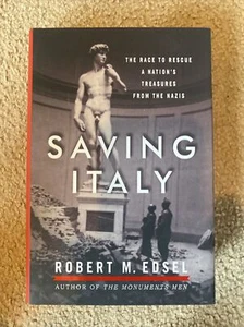 Saving Italy : The Race to Rescue a Nation's Treasures from the Nazis by Robert - Imagen 1 de 1