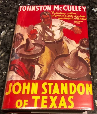Johnston McCulley / JOHN STANDON OF TEXAS First Edition 1920 - Image 1 of 4