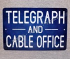 Metal Sign TELEGRAPH and CABLE OFFICE telegram electric telegraphy communication