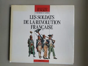UNIFORMEN UND WAFFEN DIE SOLDATEN DER FRANZÖSISCHEN REVOLUTION CASTERMAN FUNCKEN - Bild 1 von 2