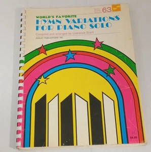 WORLD'S Favorite Hymn VARIATINOS Piano Solo No 63 1972 PB Lawrence GRANT Ashley - Picture 1 of 4