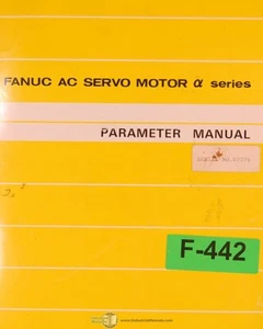 Fanuc AC Servo Motor a Series, Parameters B-65150/E/03 Manual 1994 - Picture 1 of 7