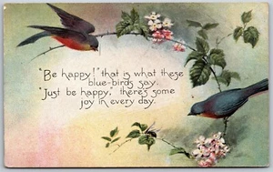 Vtg Blue Birds Be Happy Joy in Every Day Inspirational Quote 1910s Postcard - Picture 1 of 2