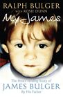 My James The Heartrending Story Of James Bulger By His Fatherr