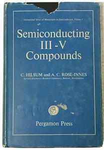 PRENSA DE PERGAMÓN: COMPUESTOS SEMICONDUCTORES III-V DE C. HILSUM & A.C. ROSE-INNES - Imagen 1 de 13