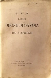 S.A.R. Il Principe Odone di Savoia Duca di Monferrato - Torino Collegio Artigia - Picture 1 of 2