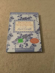 Designer Scrapbooks with April Cornell (Create With Me) (DVD, CD-ROm) NEW - Picture 1 of 5
