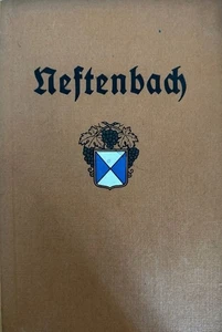 Neftenbach. Die Geschichte einer zürcherischen Landgemeinde Schoch, Franz: - Picture 1 of 1