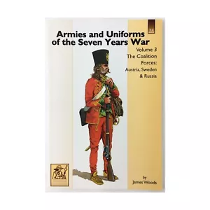 ARMIES AND UNIFORMS OF THE SEVEN YEARS WAR - VOLUME 3 - PARTIZAN PRESS - Picture 1 of 1