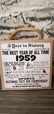 A Year In History 1959 Plaque The Best Year of All Time Birthday Sign MCM USA