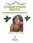 Christmas Math: Activities For Preschoolers By Sabat Beatto Paperback Book