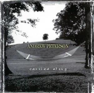 Andrew Peterson - Carried Along CD New/Sealed - Picture 1 of 2