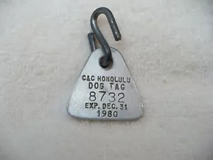 AAM- VINTAGE C & C HONOLULU DOG TAG #8732 (EXP. DEC 31 1980) #934   - Picture 1 of 8