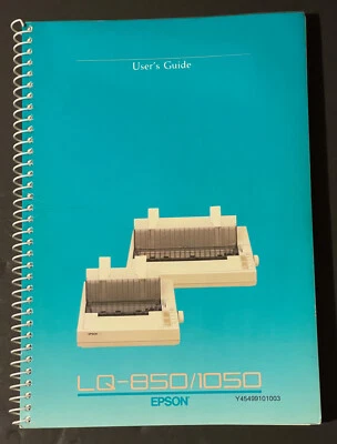 LQ-850/1050 EPSON LQ-850 LQ-1050 PRINTER USER'S GUIDE MANUAL Y45499101003 NEW - Image 1 of 3