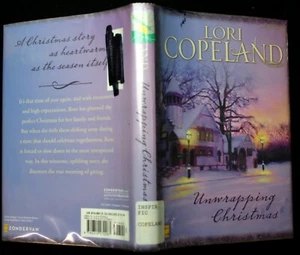 Lori Copeland UNWRAPPING CHRISTMAS 2007 HC First printing - Picture 1 of 2