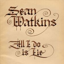 SEAN WATKINS - ALL I DO IS LIE [SLIPCASE] NEW CD