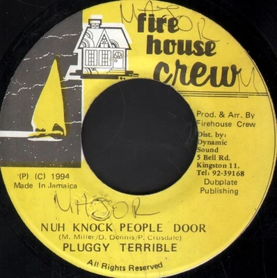 Pluggy Terrible Nuh Knock People Door 7" vinyl Jamaica Firehouse Crew 1994 - Image 1 of 2