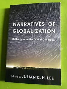 Narratives of Globalization : Reflections on the Global Condition by Julian... - Picture 1 of 4