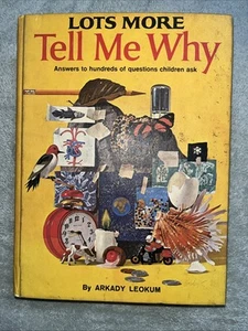 Lots More Tell Me Why by Arkady Leokum 1972 Very Good Hardcover - Imagen 1 de 10