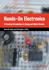 Hands-On Electronics A Practical Introduction to Analog and Digital Circuits