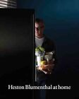 Heston Blumenthal At Home, Hardcover By Blumenthal, Heston, Like New Used, Fr...