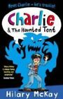 Charlie and the Haunted Tent: No. 6 by McKay, Hilary Paperback Book The Cheap