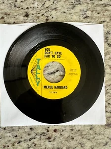 Merle Haggard - You Don't Have Far To Go 45 RPM, Tally Records, #T-178, UC - Picture 1 of 2