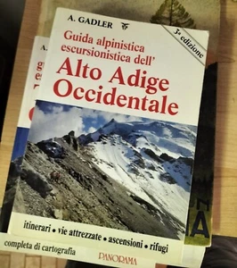 Alto Adige Occidentale A. Gadler Itinerari Vie Attrezzate Ascensioni 3a edizione - Picture 1 of 1