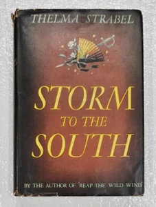 Storm To The South By Thelma Strabel 1944 hardcover dust jacket - Imagen 1 de 22