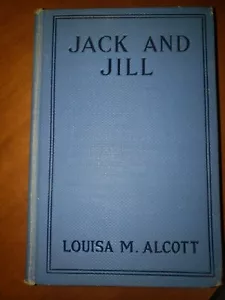 Jack and Jill, A Village Story, Louisa M. Alcott, Little Brown & Co, 1880, 1928 - Imagen 1 de 10
