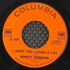 Marty Robbins – Not So Long Ago / I Hope You Learn A Lot (Columbia 4-42831) - Picture 1 of 2