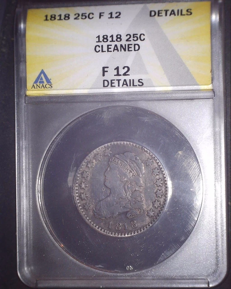 1818 Capped Bust Quarter , ANACS F12 - Image 1 of 3