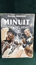 Minuit l'Heure des primes-Georges Berretrot /Autographe a Féral à Chabannes 1950