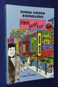 Signed Book KINGS CROSS SWINDLERS Patrick Andrew NOVEL SET IN KINGS CROSS SYDNEY - Picture 1 of 12