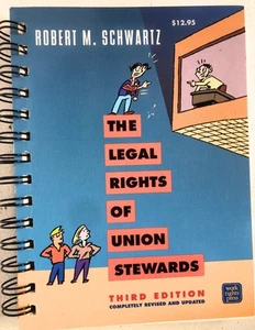 The Legal Rights of Union Stewards 3e (2003 spiral G) Robert M. Schwartz - Picture 1 of 2