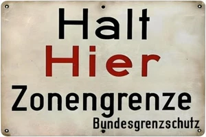 Metal sign - Halt Hier Zonengrenze (Bundesgrenzschutz) - Bild 1 von 12