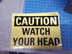 Caution watch your head sign #49VN11 10in x 14in GR8 BUY ๐๐๐๐ - Picture 1 of 3