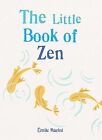 The Little Book Of Zen (The Gaia Little Books) [Flexibound] Marini, Mile