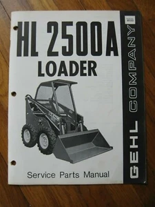 Gehl HL 2500A 2500 A Minicargadora Manual de piezas de servicio ORIGINAL - Imagen 1 de 5