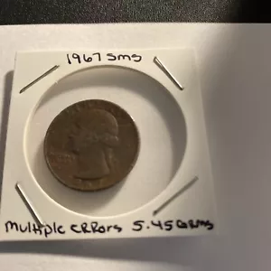 1967 SMS Washington Quarter Multiple Errors 5.45 Grams - Picture 1 of 23