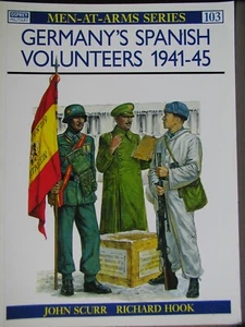 Osprey GERMANY'S SPANISH VOLUNTEERS 1941-45 Uniforms Equipment Civil War OOP New - Picture 1 of 1