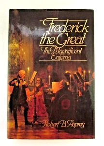 Frederick the Great The Magnificent Enigma HC Book DJ Robert B. Asprey 1986 - Picture 1 of 11