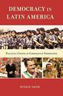 Democracy In Latin America: Political Change In ... By Smith, Peter H. Paperback