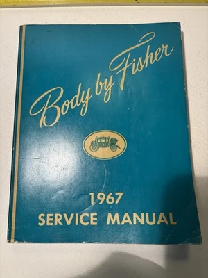 1967 BODY BY FISHER SERVICE MANUAL  OLDS 442 CHEVROLET IMPALA SS CHEVELLE GM - Image 1 of 4