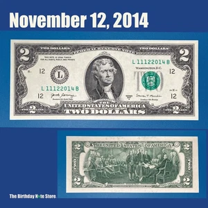 November 12, 2014 Birthday Anniversary $2 Two Dollar Bill Serial Number 11122014 - Picture 1 of 2