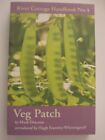 Veg Patch: River Cottage Handbook No.4 by Mark Diacono Book The Cheap Fast Free