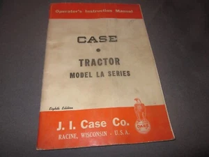 CASE TRACTOR Model LA SERIES 8th Edition OPERATOR'S INSTRUCTION MANUAL 1950 - Picture 1 of 9