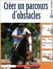 Crer un parcours d'obstacles by Mary Gordon Wa... | Book | condition acceptable