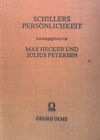 Schillers Persnlichkeit : Urteile d. Zeitgenossen u. Dokumente ; 3 Band. in 1 B